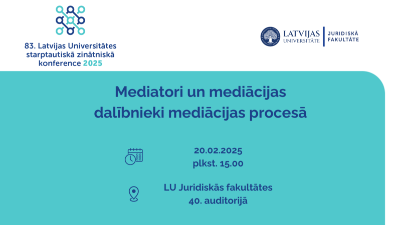 20. februārī "Mediatori un mediācijas dalībnieki mediācijas procesā"