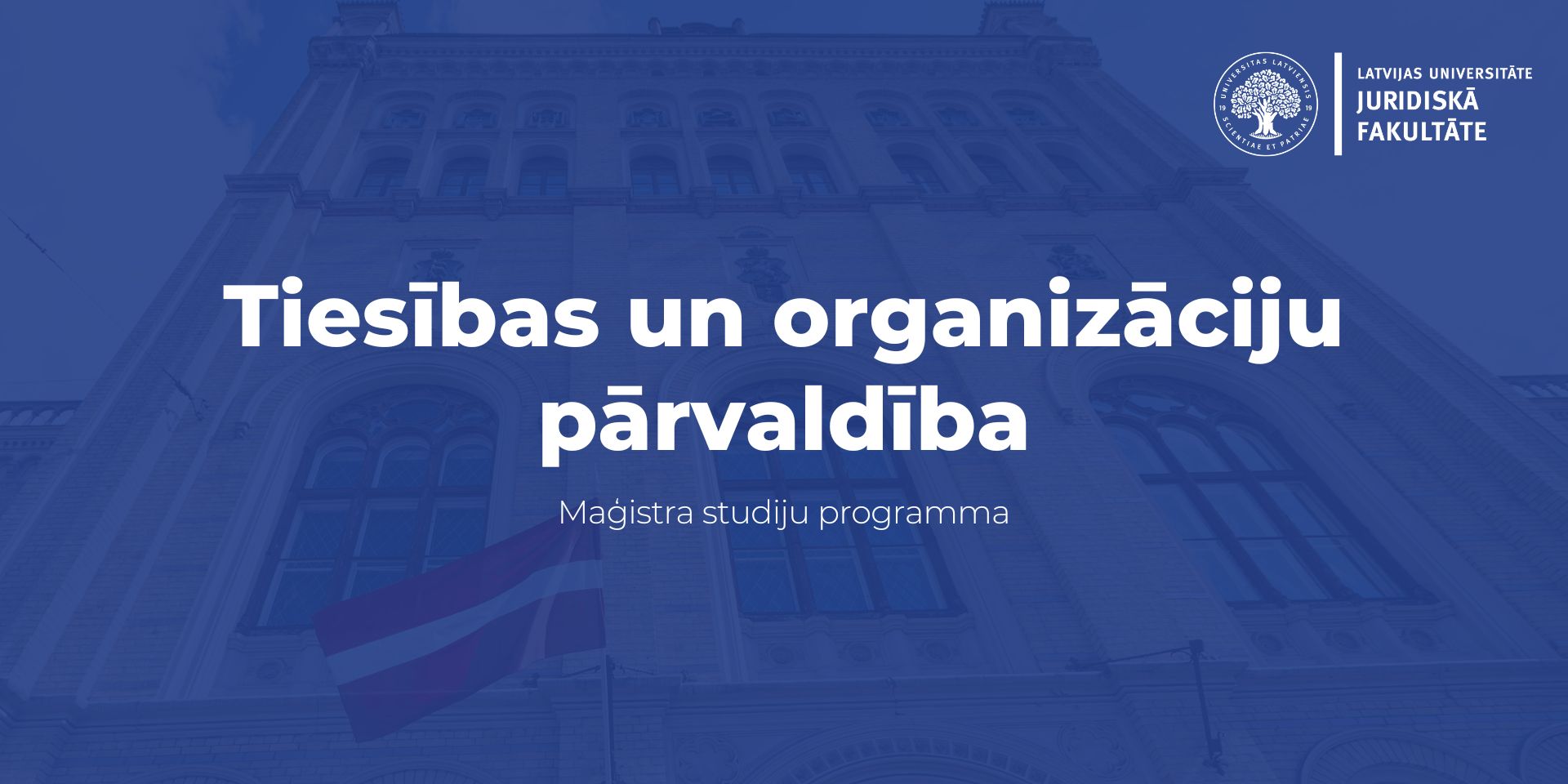 LU studiju programma Tiesības un organizāciju pārvaldība